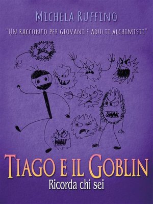 cover image of Tiago e il Goblin. Ricorda Chi Sei